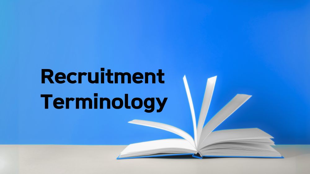 Recruitment Terminology – The Hiring Process