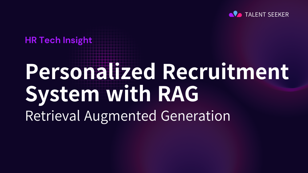 Building a Personalized Recruitment System with RAG